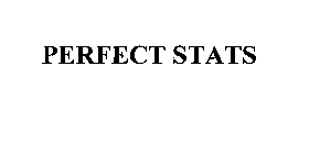 PERFECT STATS