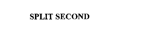 SPLIT SECOND