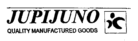 JUPIJUNO QUALITY MANUFACTURED GOODS