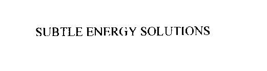 SUBTLE ENERGY SOLUTIONS