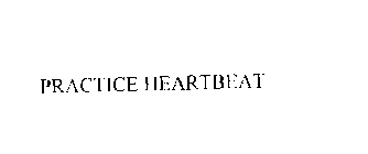 PRACTICE HEARTBEAT