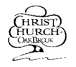 CHRIST CHURCH OF OAKBROOK
