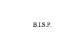 B.I S.P .