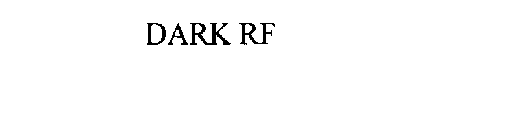 DARK RF