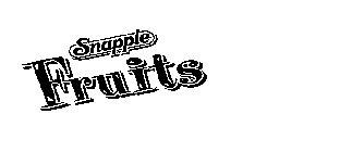 SNAPPLE FRUITS