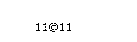11@11