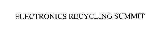 ELECTRONICS RECYCLING SUMMIT