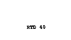 RTD 40