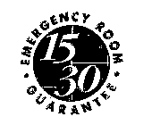 15/30 EMERGENCY ROOM GUARANTEE