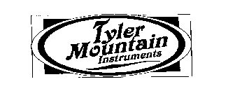 TYLER MOUNTAIN INSTRUMENTS