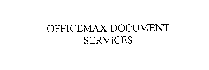 OFFICEMAX DOCUMENT SERVICES