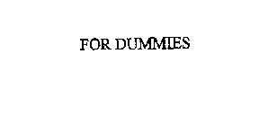 FOR DUMMIES