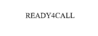 READY4CALL