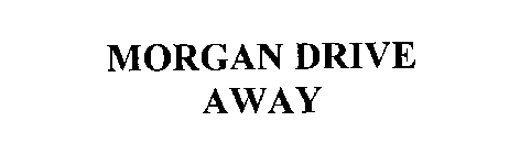 MORGAN DRIVE AWAY