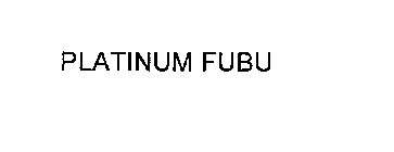 PLATINUM FUBU