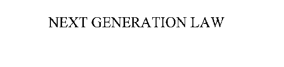 NEXT GENERATION LAW