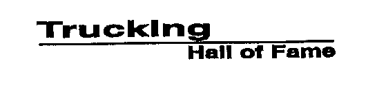 TRUCKING HALL OF FAME