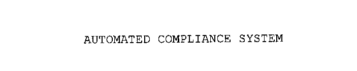 AUTOMATED COMPLIANCE SYSTEM