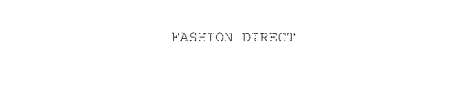 FASHION DIRECT