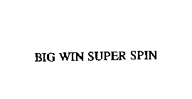 BIG WIN SUPER SPIN