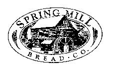 SPRING MILL BREAD CO.