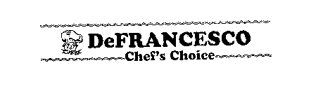 DEFRANCESCO CHEF'S CHOICE
