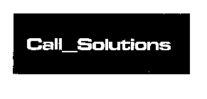 CALL SOLUTIONS