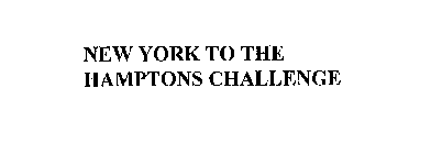 NEW YORK TO THE HAMPTONS CHALLENGE