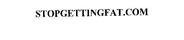 STOPGETTINGFAT.COM
