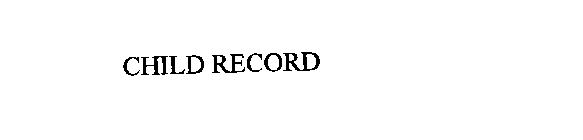 CHILD RECORD
