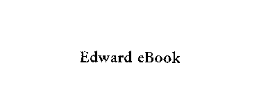 EDWARD EBOOK