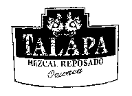 TALAPA MEZCAL REPOSADO OAXACA