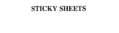 STICKY SHEETS