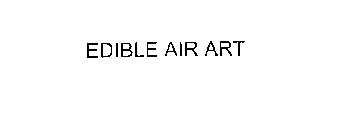 EDIBLE AIR ART