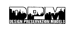 DPM DESIGN PRESERVATION MODELS
