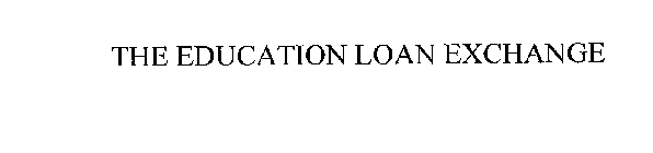 THE EDUCATION LOAN EXCHANGE