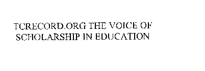 TCRECORD.ORG THE VOICE OF SCHOLARSHIP IN EDUCATION