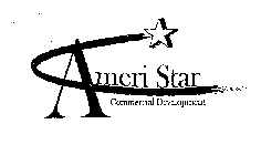 AMERI STAR COMMERCIAL DEVELOPMENT