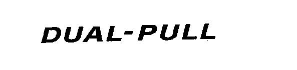 DUAL-PULL