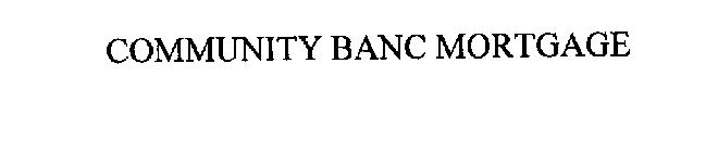 COMMUNITY BANC MORTGAGE