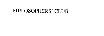 PHILOSOPHERS' CLUB