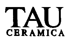 TAU CERAMICA