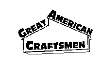 GREAT AMERICAN CRAFTSMEN