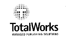 TOTALWORKS MANAGED PUBLISHING SOLUTIONS