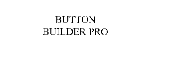 BUTTON BUILDER PRO