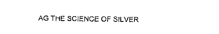 AG THE SCIENCE OF SILVER
