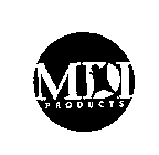 MDI PRODUCTS