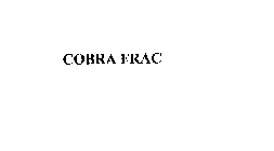 COBRA FRAC