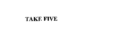TAKE FIVE