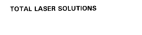 TOTAL LASER SOLUTIONS